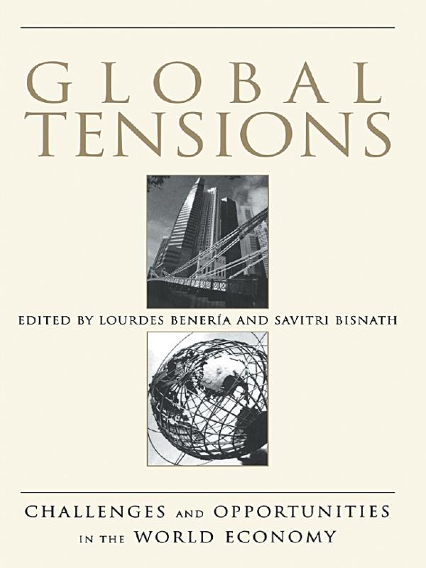 Global Tensions by Lourdes Beneria, Savitri Bisnath