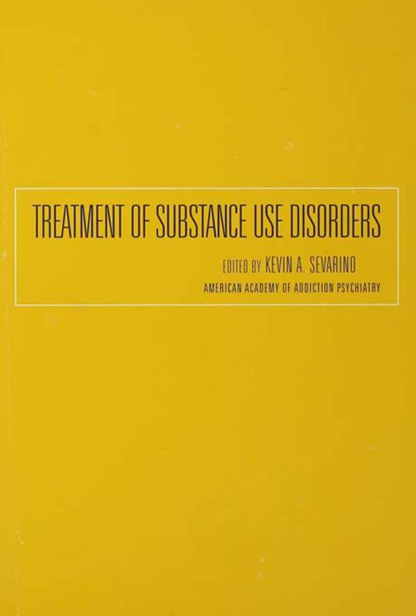 Treatment of Substance Use Disorders by Kevin Sevarino
