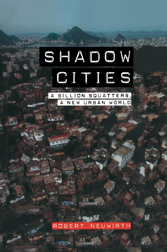 Shadow Cities by Robert Neuwirth