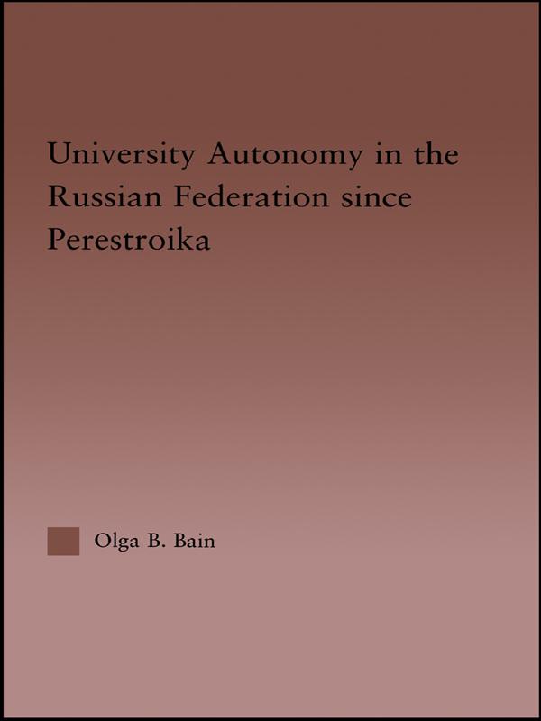 University Autonomy in Russian Federation Since Perestroika