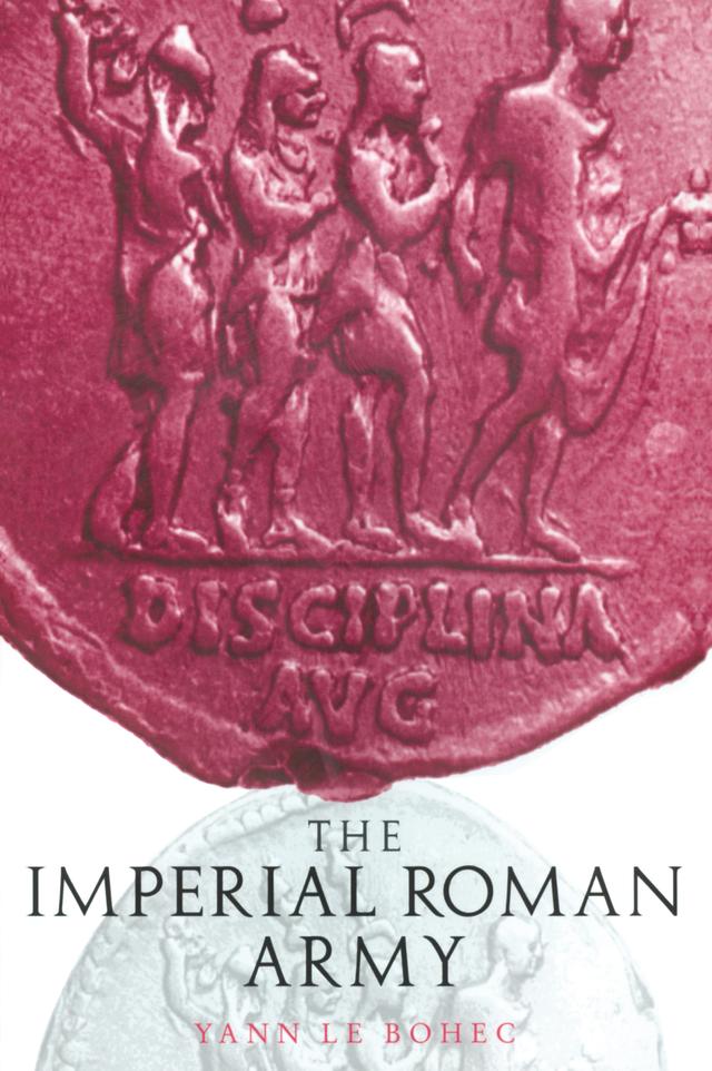The Imperial Roman Army by Yann Le Bohec