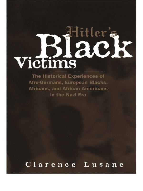 Hitler's Black Victims by Clarence Lusane