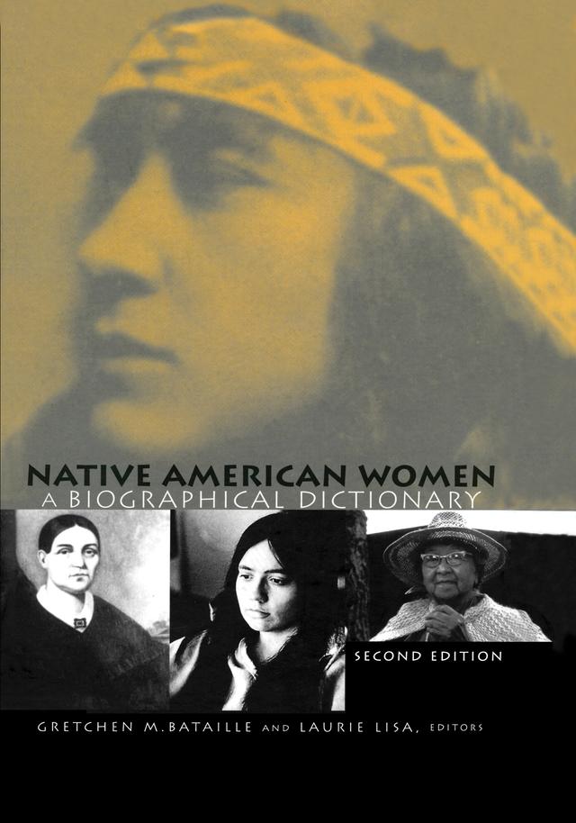 Native American Women by Gretchen M. Bataille, Laurie Lisa