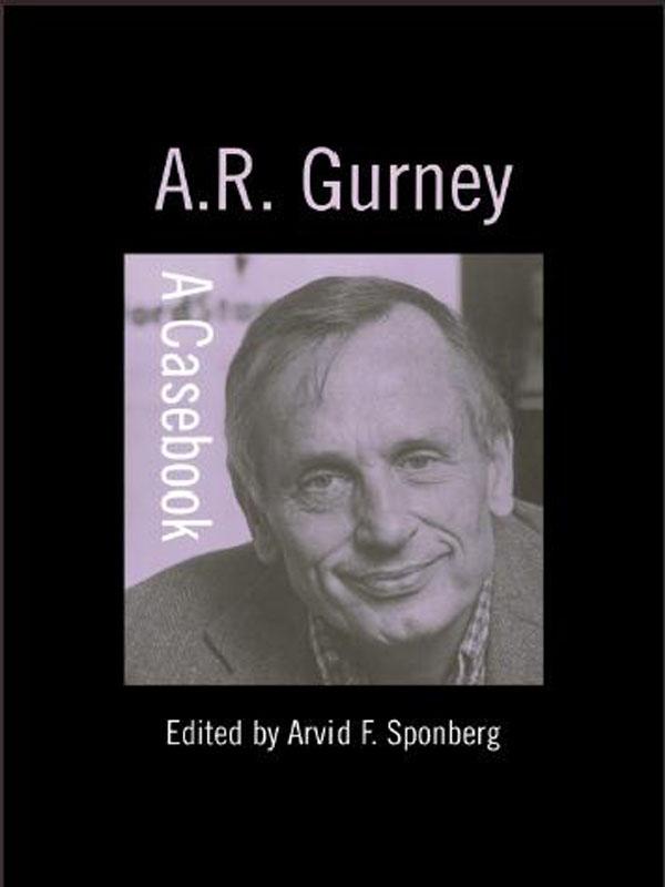 A.R. Gurney by Arvid F. Sponberg