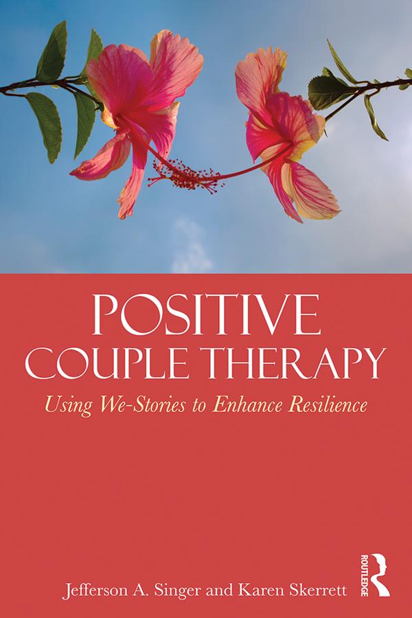 Positive Couple Therapy by Jefferson A. Singer, Karen Skerrett