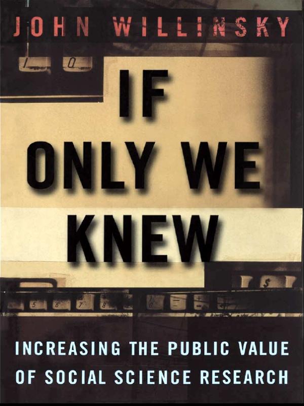 If Only We Knew by John Willinsky