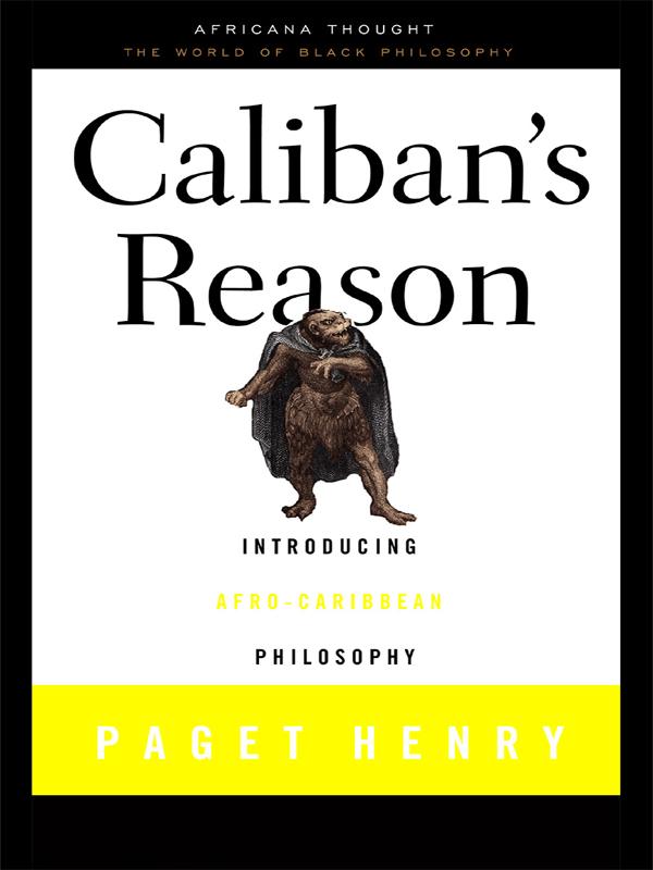Caliban's Reason by Paget Henry