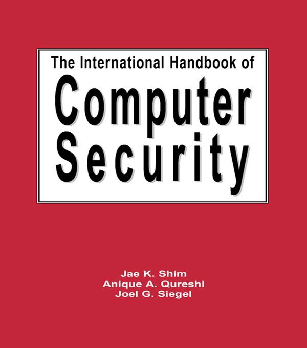 The International Handbook of Computer Security by Anique A. Qureshi, Jae Shim, Joel G. Siegel