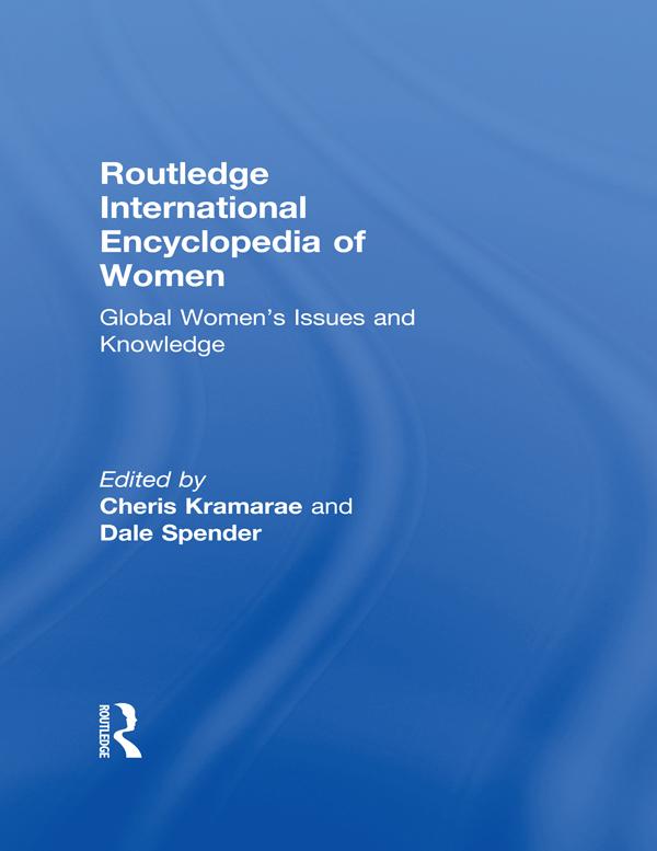 Routledge International Encyclopedia of Women by Cheris Kramarae, Dale Spender