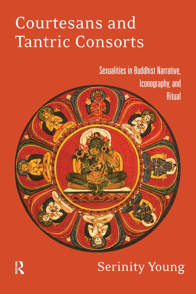 Courtesans and Tantric Consorts by Serinity Young