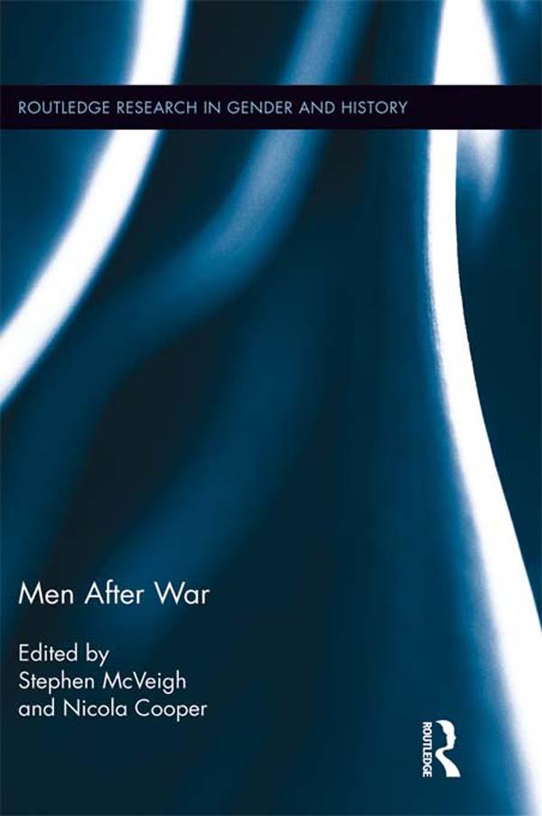 Men After War by Nicola Cooper, Stephen McVeigh