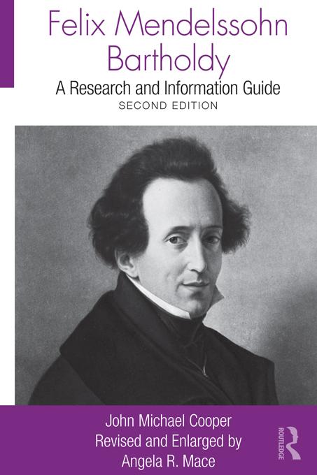 Felix Mendelssohn Bartholdy by Angela R. Mace, John Michael Cooper