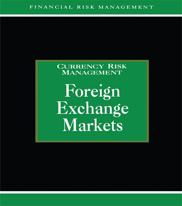 Foreign Exchange Markets by Alastair Graham