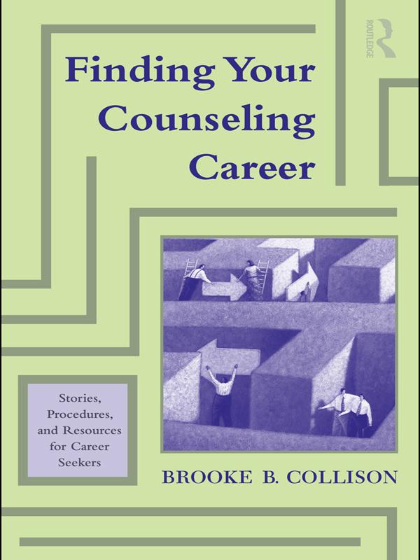 Finding Your Counseling Career by Brooke B. Collison