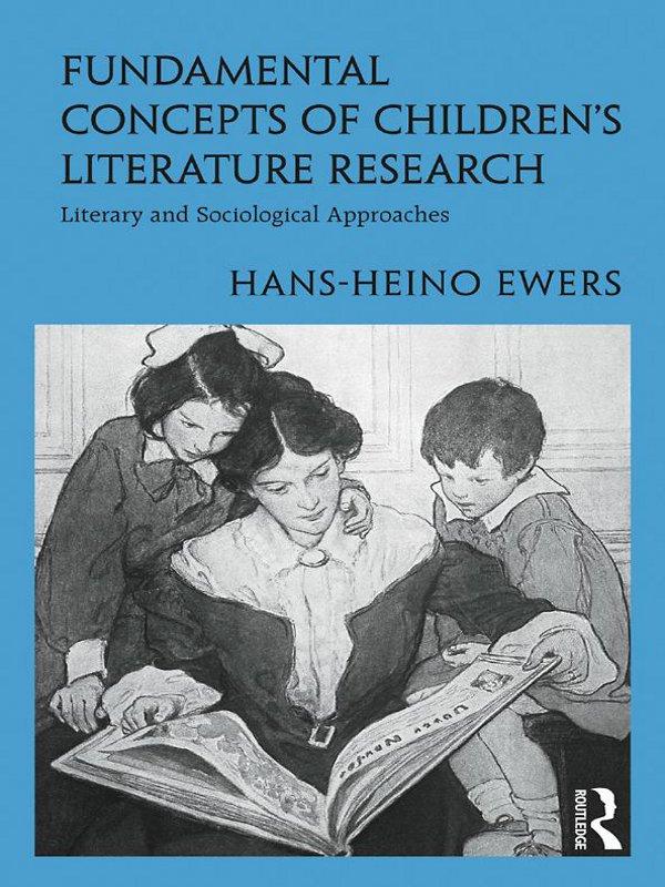 Fundamental Concepts of Children's Literature Research by Hans-Heino Ewers