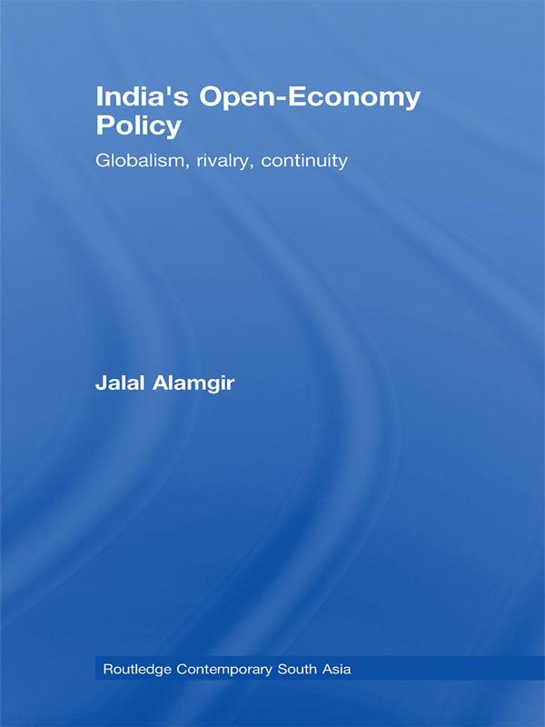 India's Open-Economy Policy by Jalal Alamgir