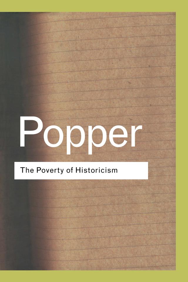 The Poverty of Historicism by Karl Popper