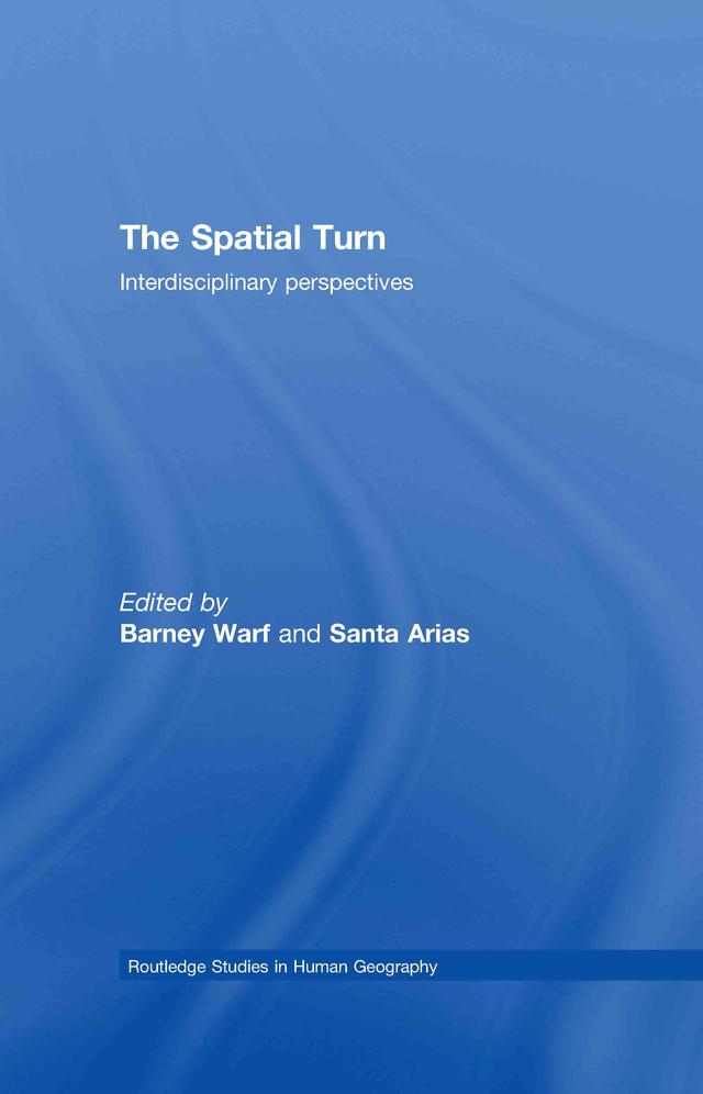 The Spatial Turn by Barney Warf, Santa Arias