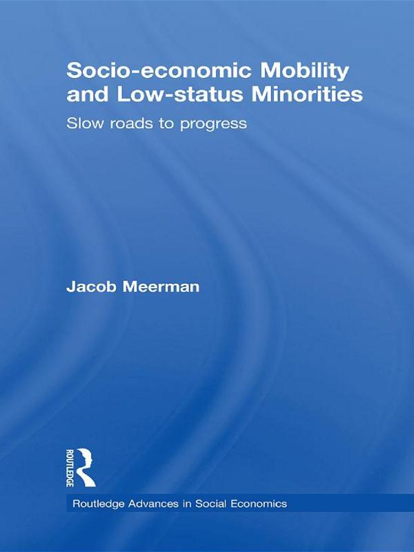 Socio-economic Mobility and Low-status Minorities by Jacob Meerman