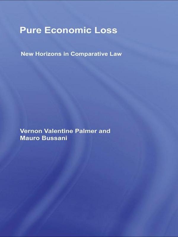 Pure Economic Loss by Mauro Bussani, Vernon Valentine Palmer