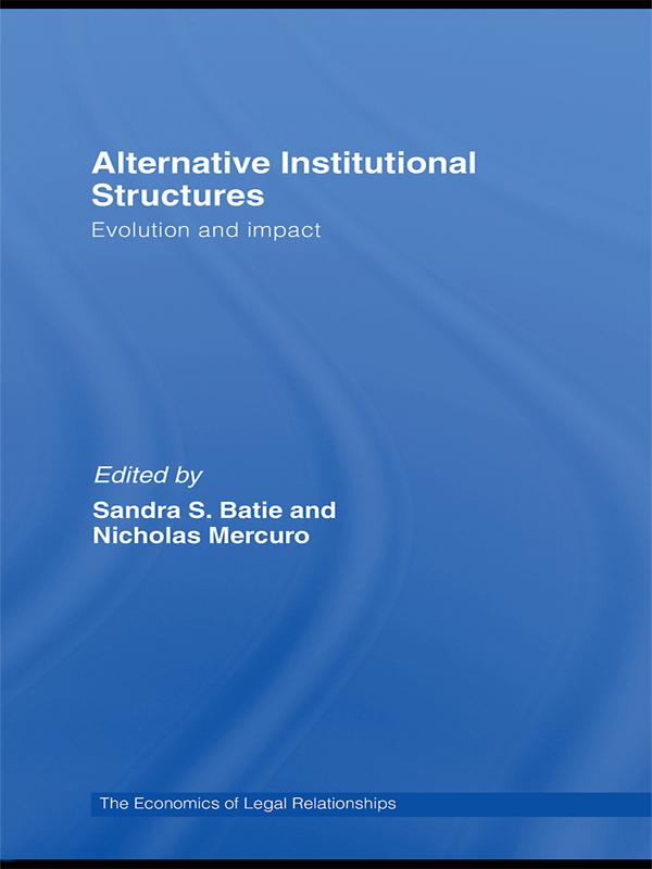 Alternative Institutional Structures by Nicholas Mercuro, Sandra Batie