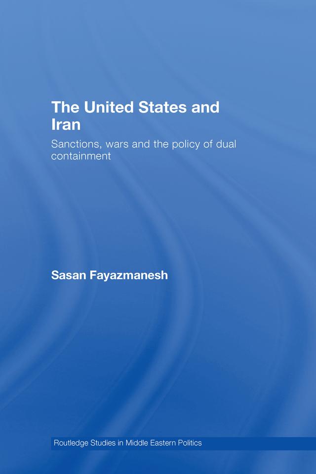The United States and Iran by Sasan Fayazmanesh