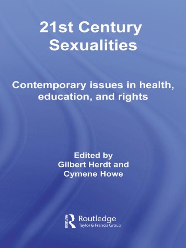 21st Century Sexualities by Cymene Howe, Gilbert Herdt
