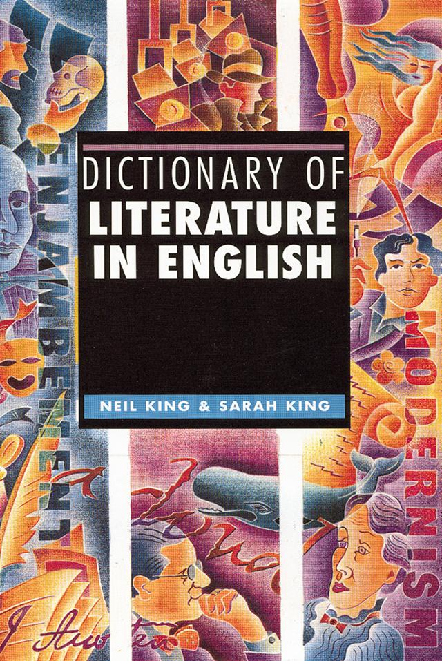 Dictionary of Literature in English by Neil King, Sarah King