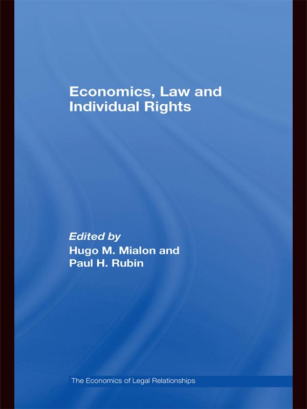Economics, Law and Individual Rights by Hugo M. Mialon, Paul H. Rubin