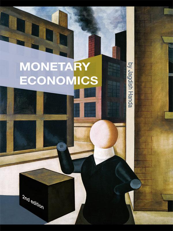 Monetary Economics by Jagdish Handa