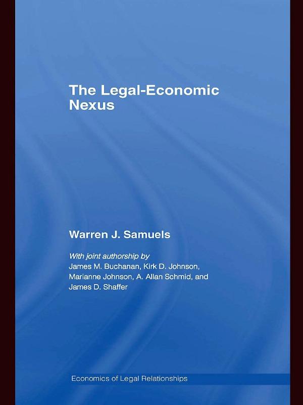 The Legal-Economic Nexus by Warren Samuels
