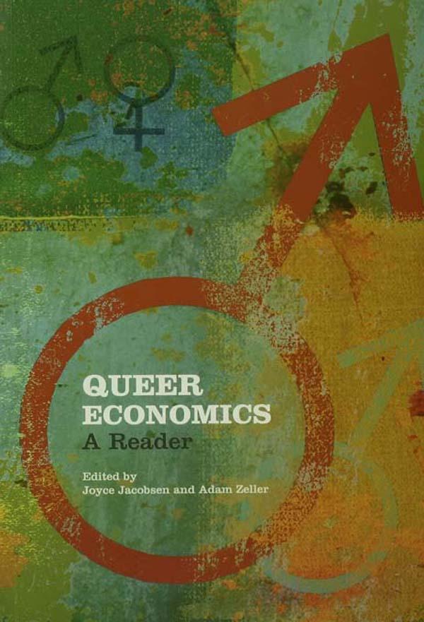 Queer Economics by Adam Zeller, Joyce Jacobsen