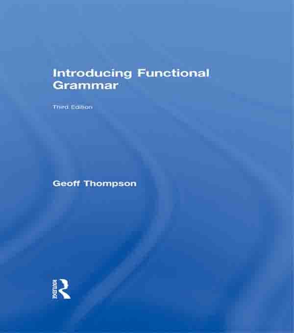 Introducing Functional Grammar by Geoff Thompson