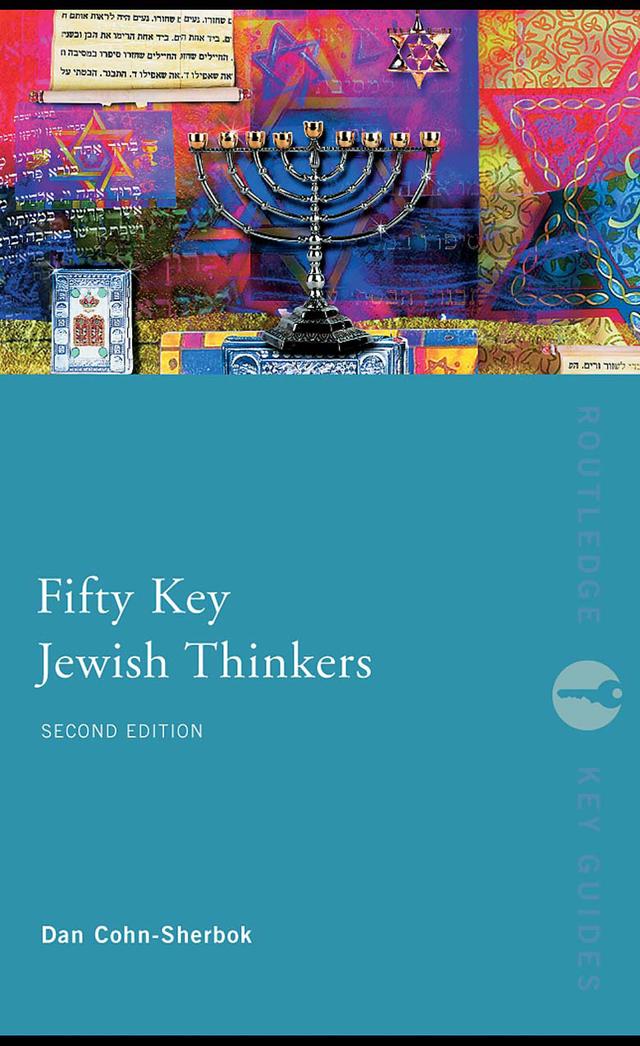 Fifty Key Jewish Thinkers by Dan Cohn-Sherbok