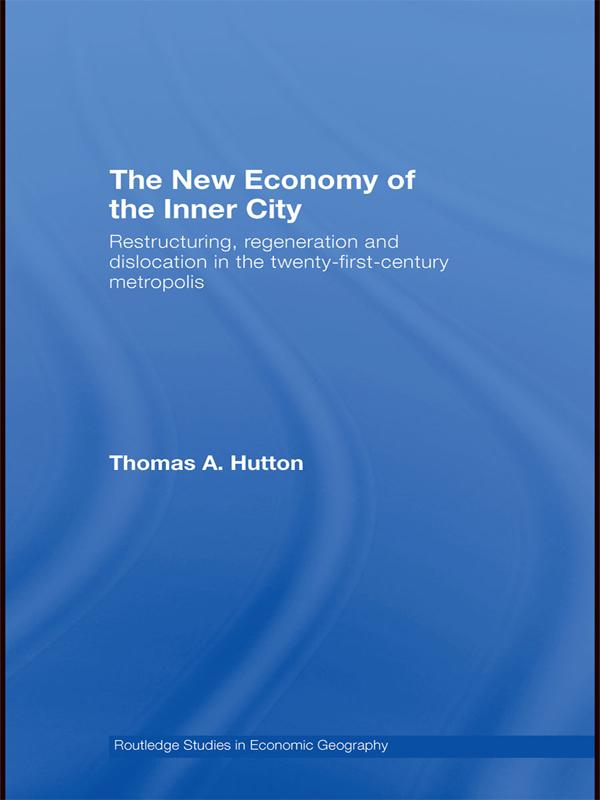 The New Economy of the Inner City by Thomas A. Hutton