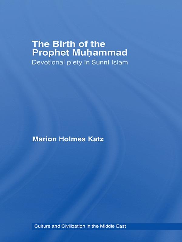 The Birth of The Prophet Muhammad by Marion Holmes Katz