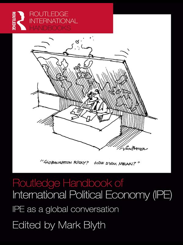 Routledge Handbook of International Political Economy (IPE) by Mark Blyth