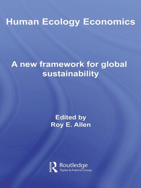 Human Ecology Economics by Roy E. Allen