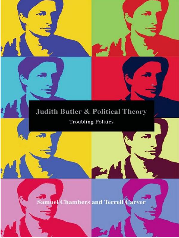 Judith Butler and Political Theory by Samuel Chambers, Terrell Carver
