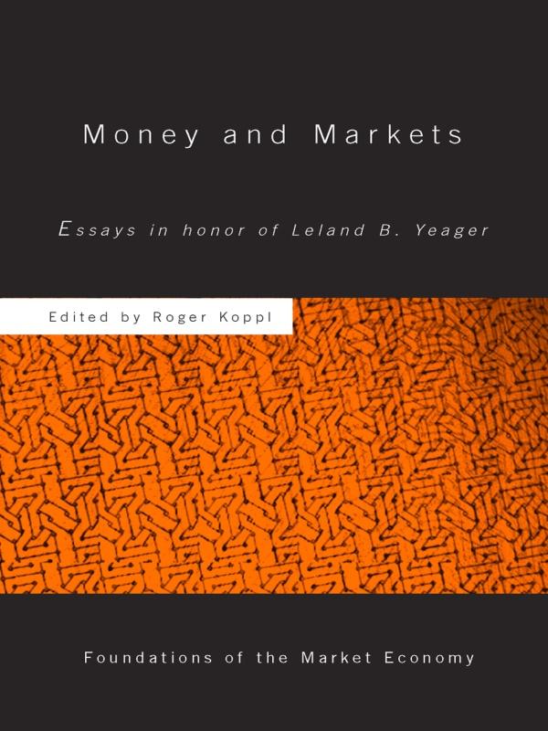 Money and Markets by Roger Koppl