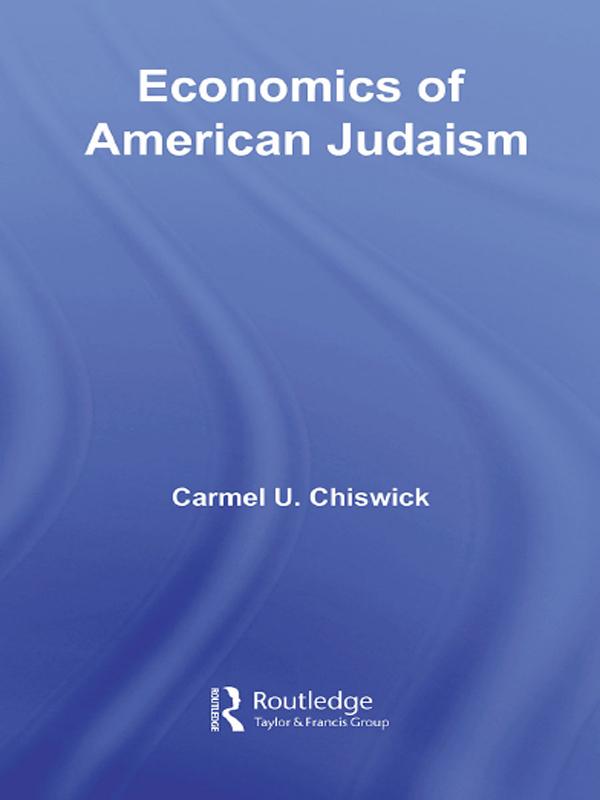 Economics of American Judaism by Carmel Chiswick