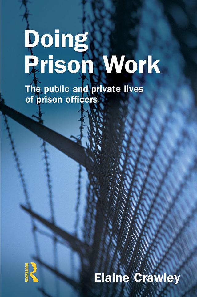 Doing Prison Work by Elaine M Crawley