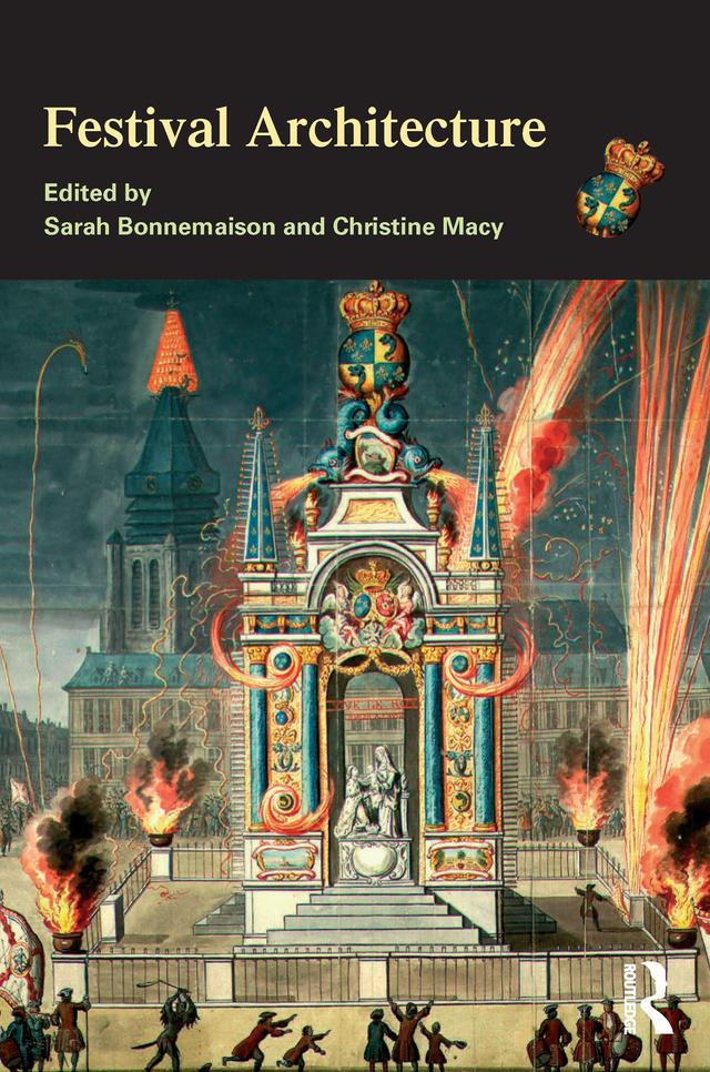 Festival Architecture by Christine Macy, Sarah Bonnemaison