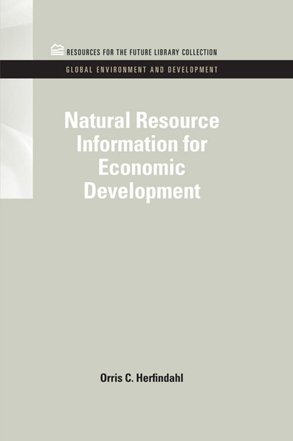 Natural Resource Information for Economic Development by Raymond F. Mikesell