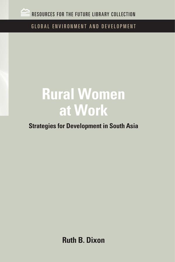 Rural Women at Work by Ruth B. Dixon-Mueller