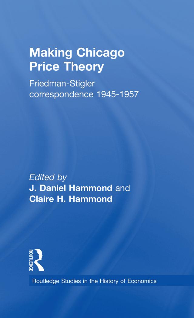 Making Chicago Price Theory by Claire H. Hammond, Daniel J. Hammond