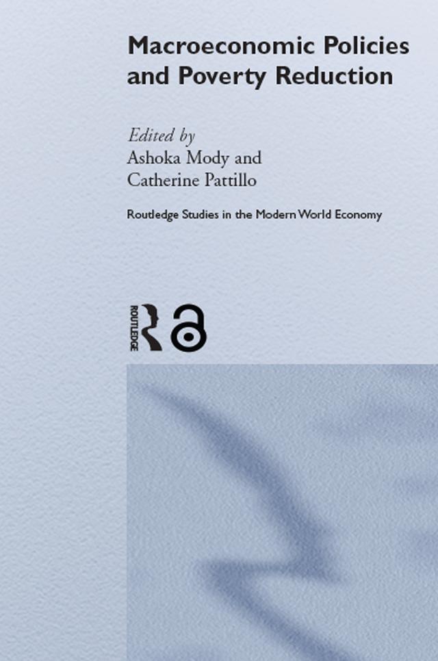 Macroeconomic Policies and Poverty by Ashoka Mody, Catherine Pattillo