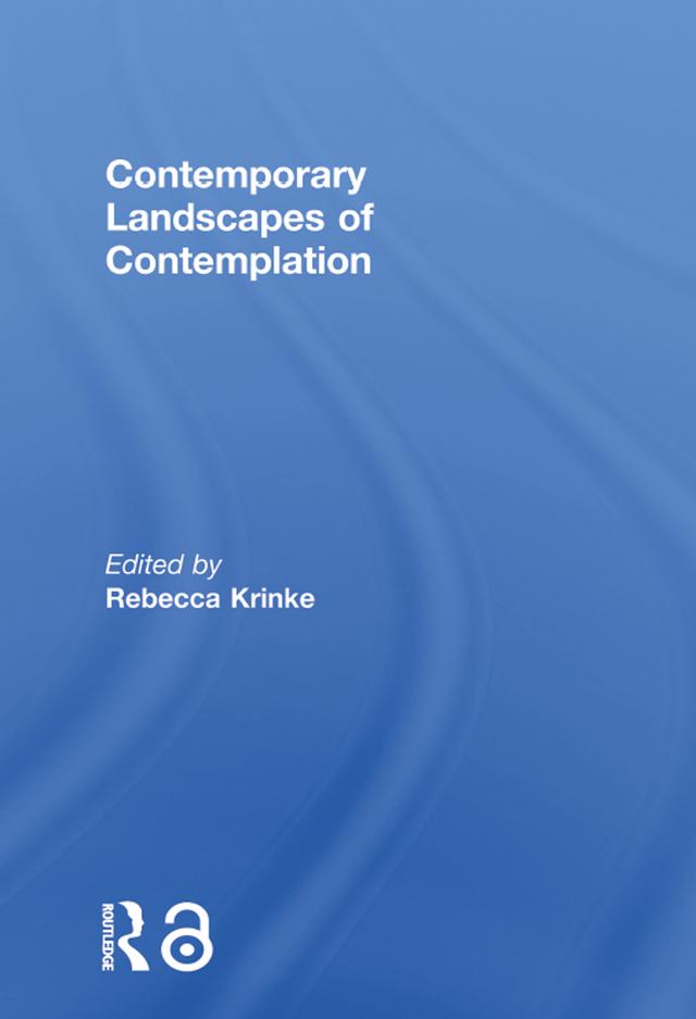 Contemporary Landscapes of Contemplation by Rebecca Krinke