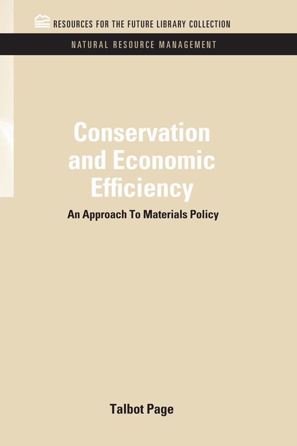 Conservation and Economic Efficiency by Talbot Page