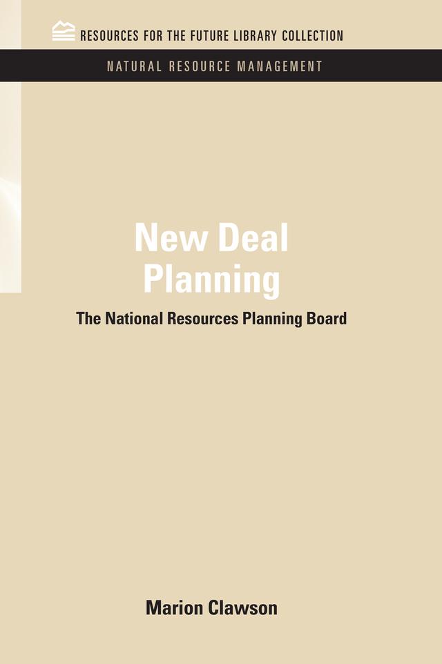 New Deal Planning by Marion Clawson